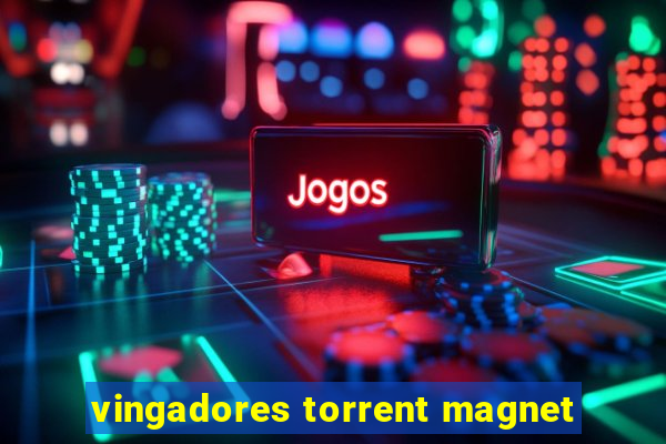 vingadores torrent magnet