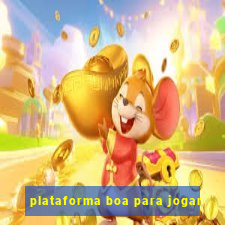 plataforma boa para jogar