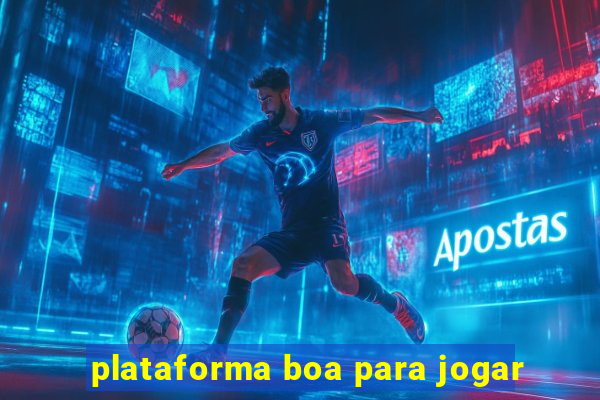 plataforma boa para jogar