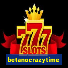 betanocrazytime