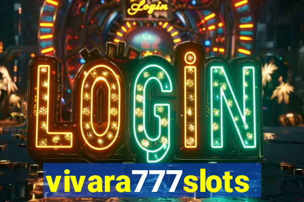 vivara777slots