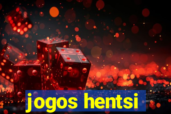 jogos hentsi