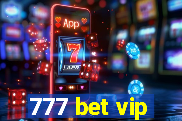 777 bet vip