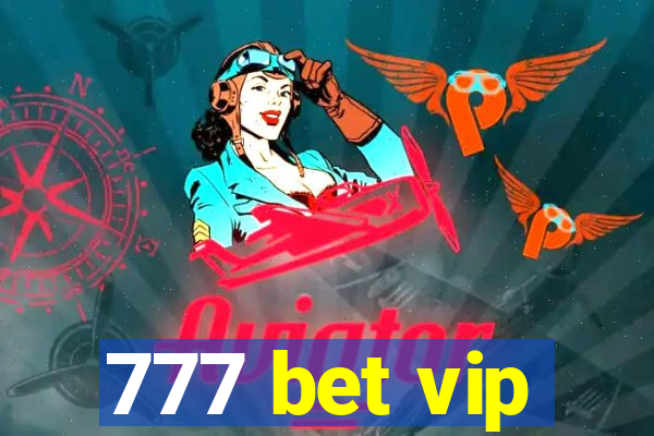 777 bet vip
