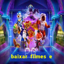 baixar filmes e series mp4