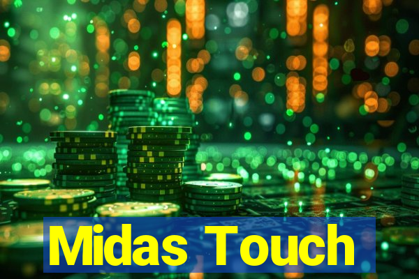 Midas Touch