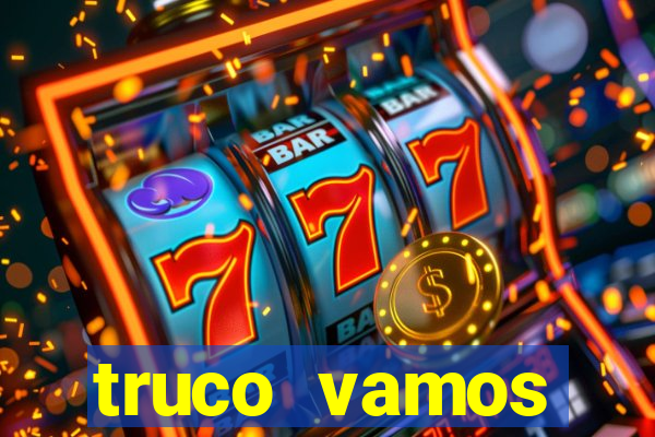 truco vamos torneios online