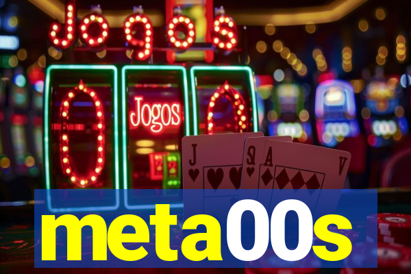 meta00s