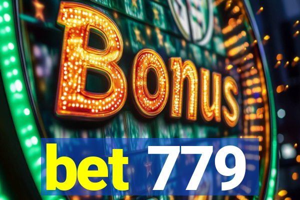 bet 779