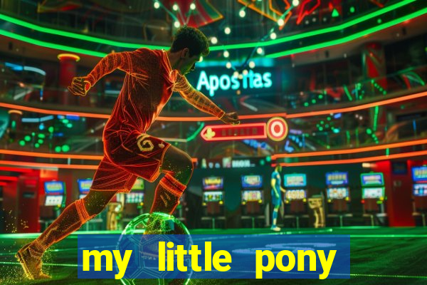 my little pony jogos de vestir