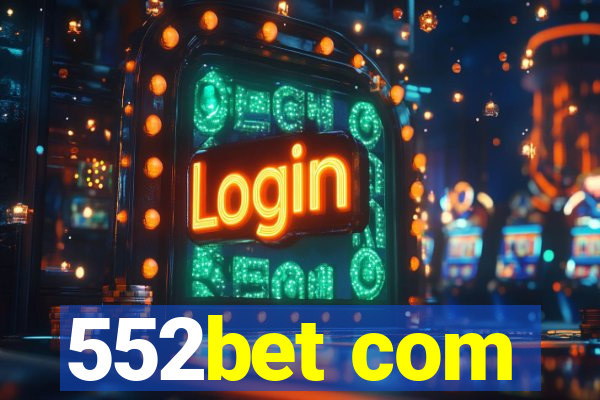 552bet com