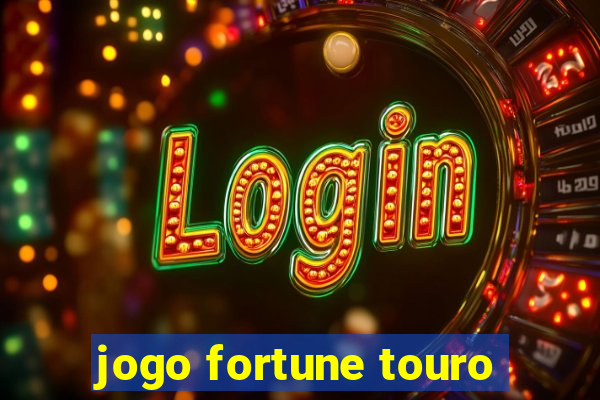 jogo fortune touro
