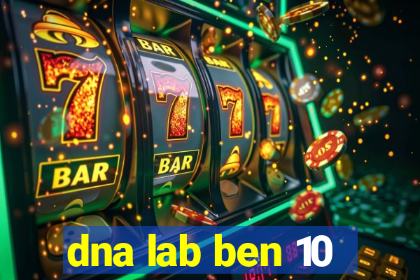 dna lab ben 10