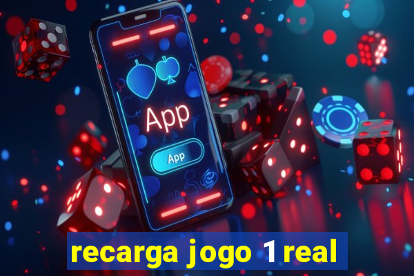 recarga jogo 1 real