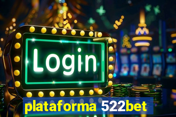 plataforma 522bet
