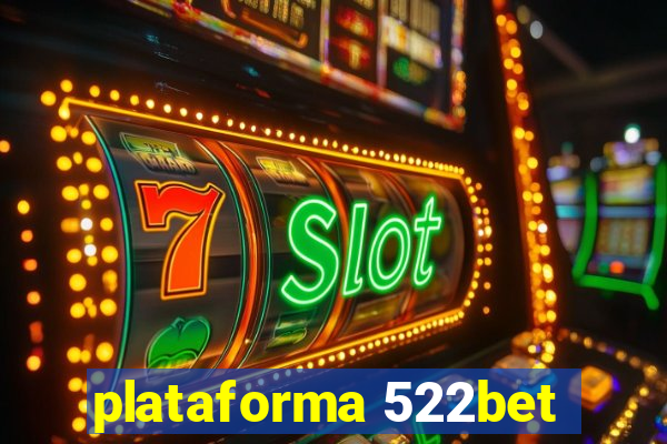 plataforma 522bet