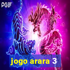 jogo arara 3
