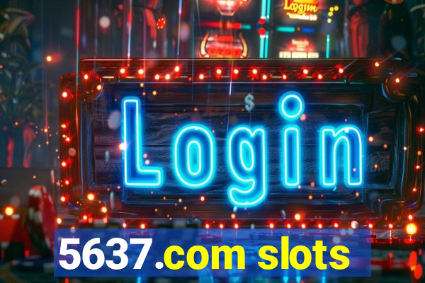 5637.com slots