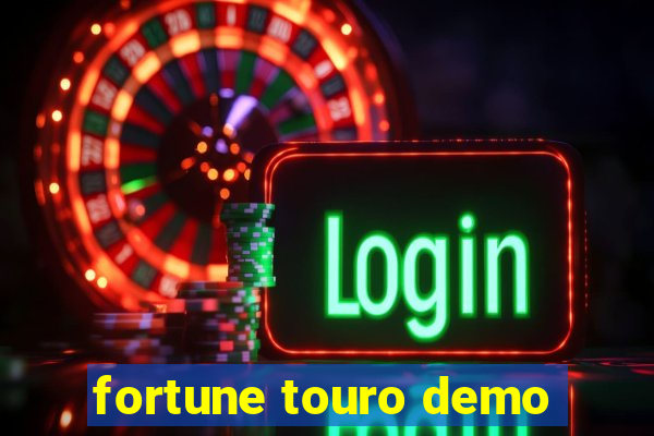 fortune touro demo