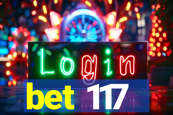bet 117