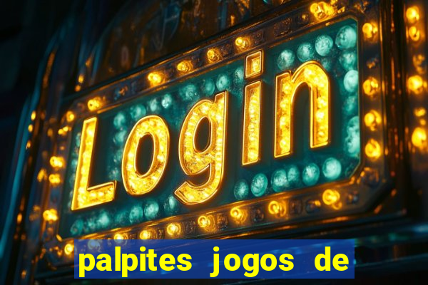 palpites jogos de hoje favoritos