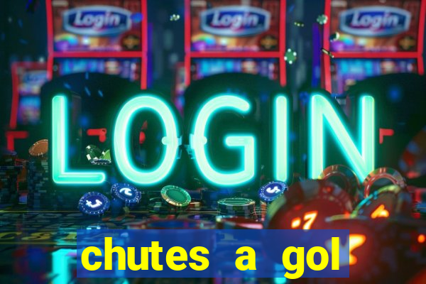 chutes a gol estrela bet
