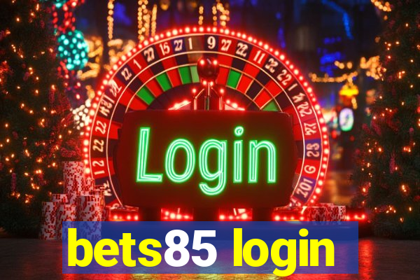 bets85 login