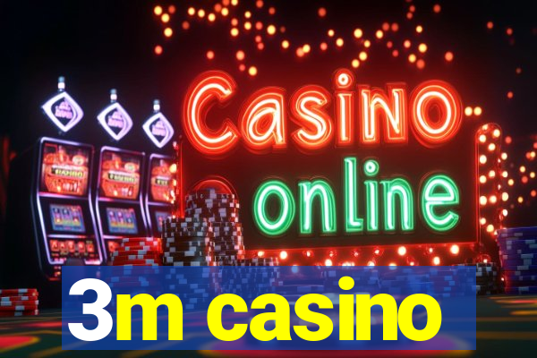 3m casino