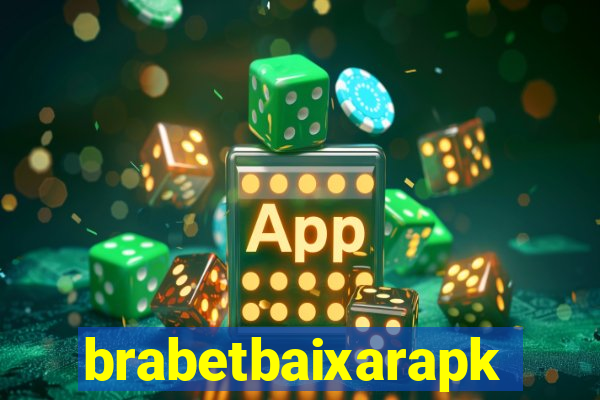 brabetbaixarapk