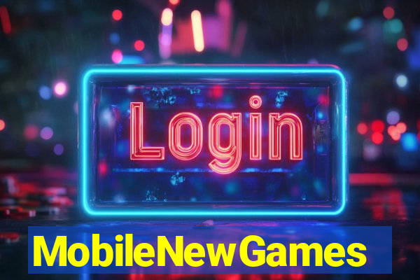 MobileNewGames