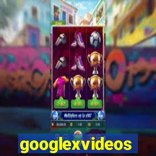 googlexvideos