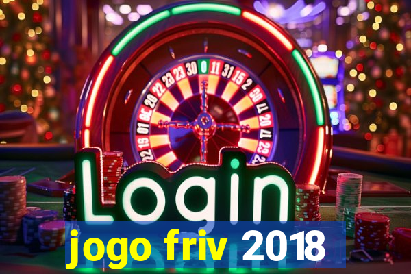 jogo friv 2018