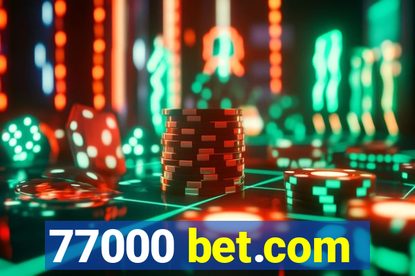77000 bet.com