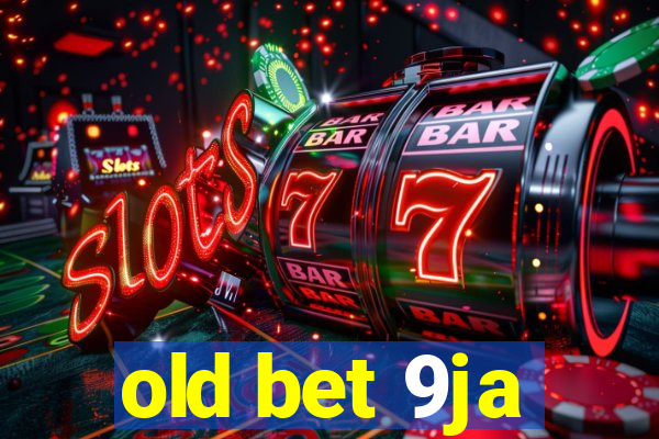 old bet 9ja