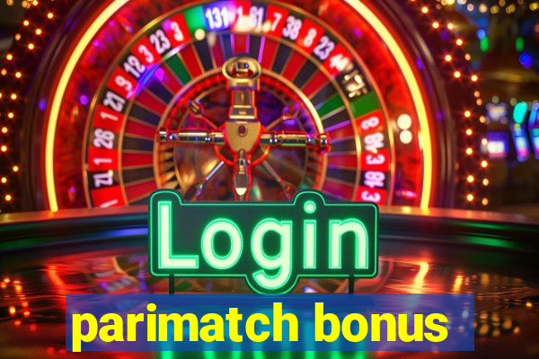 parimatch bonus