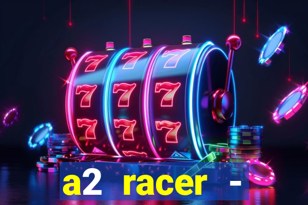 a2 racer - riscando o asfalto filme completo dublado download