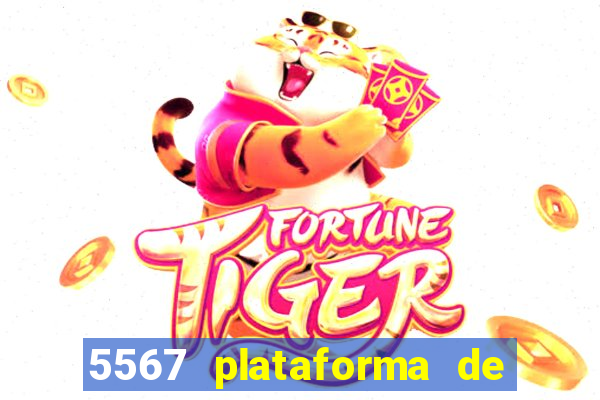 5567 plataforma de jogos login