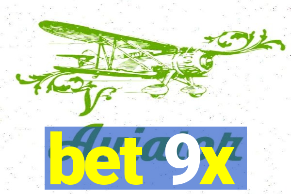 bet 9x