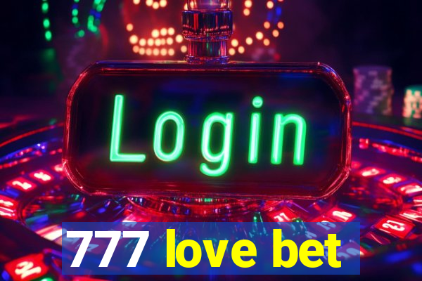 777 love bet