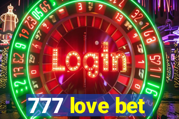 777 love bet