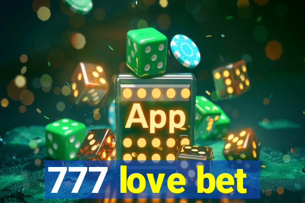 777 love bet