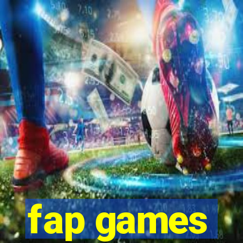 fap games