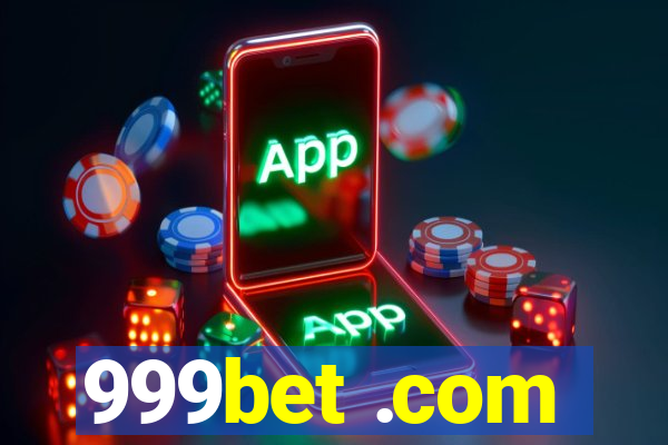 999bet .com