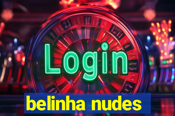 belinha nudes
