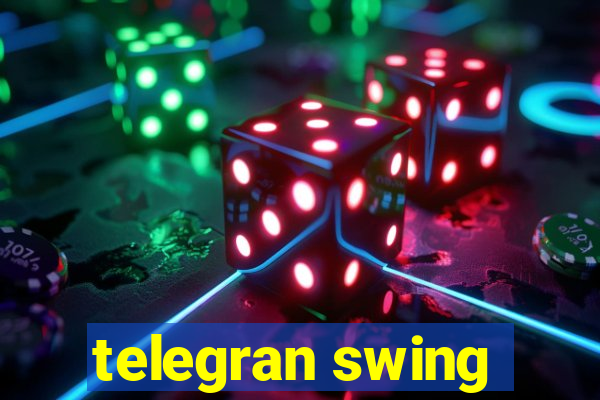 telegran swing
