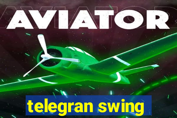 telegran swing