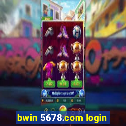 bwin 5678.com login