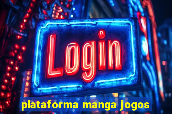 plataforma manga jogos
