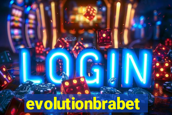 evolutionbrabet