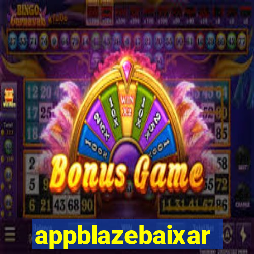 appblazebaixar